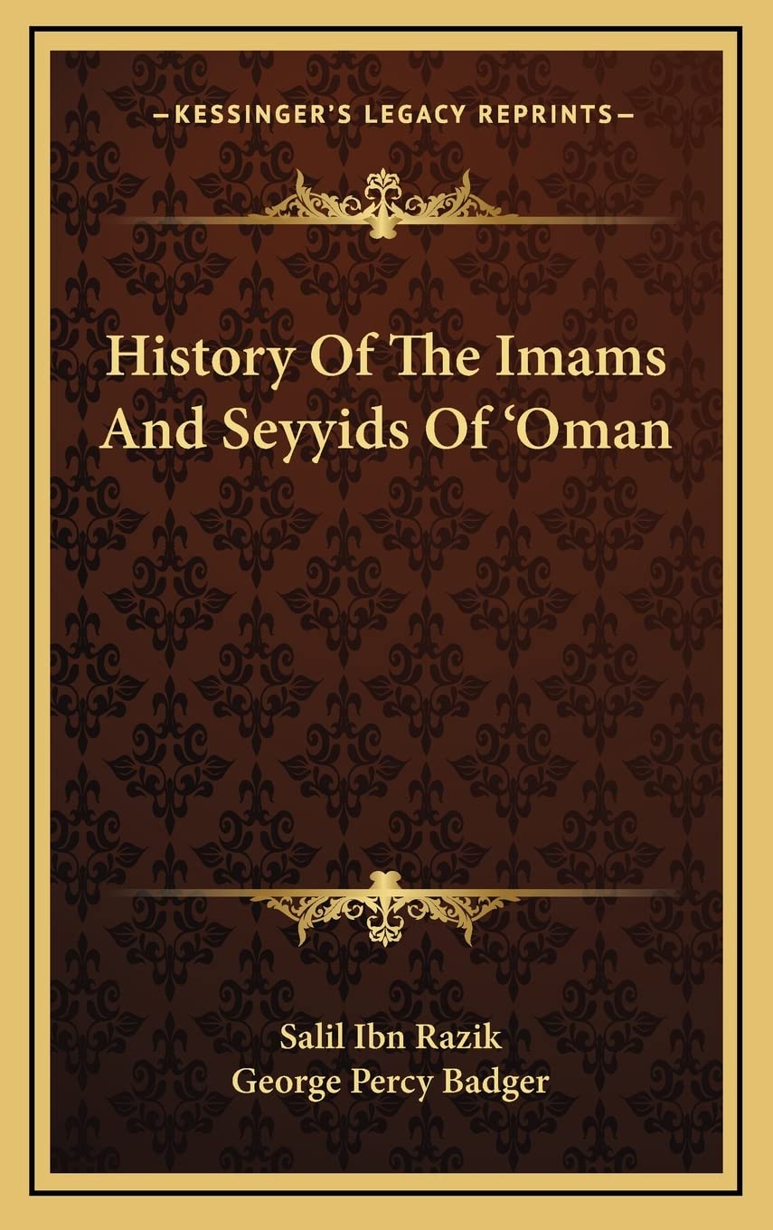 History Of The Imams And Seyyids Of 'Oman Contemporary literature