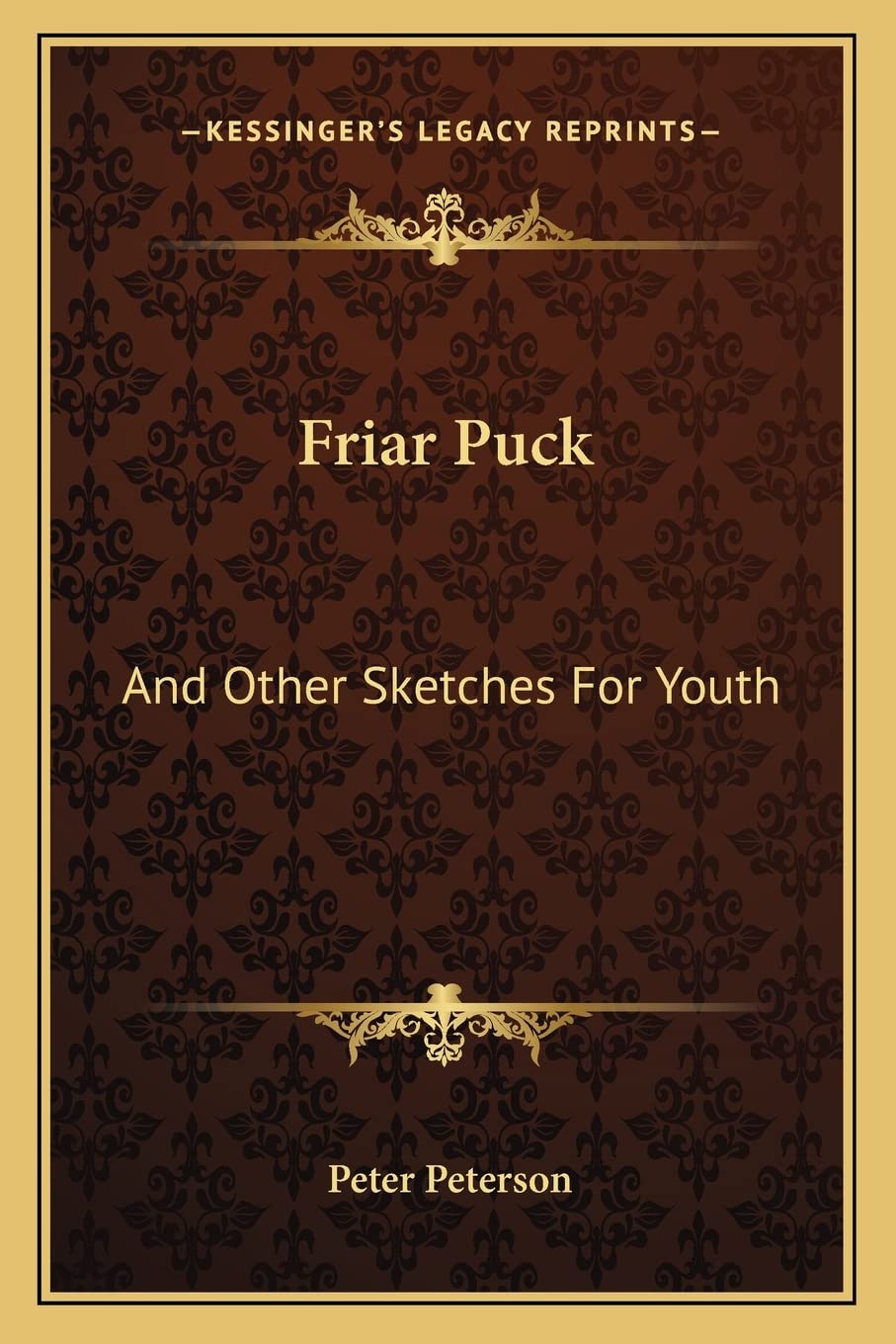 Friar Puck: And Other Sketches For Youth Contemporary literature