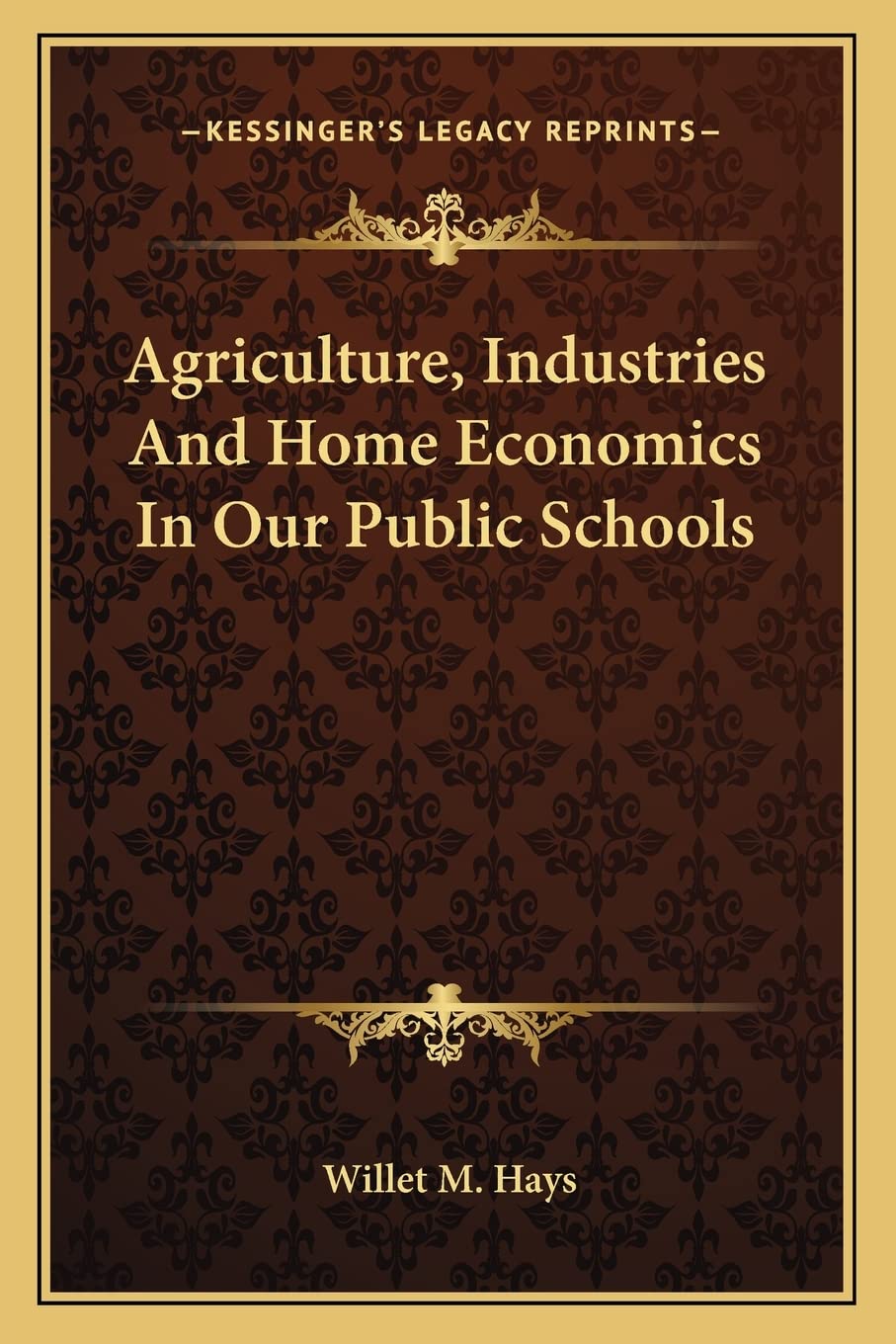 Agriculture, Industries And Home Economics In Our Public Schools Contemporary literature