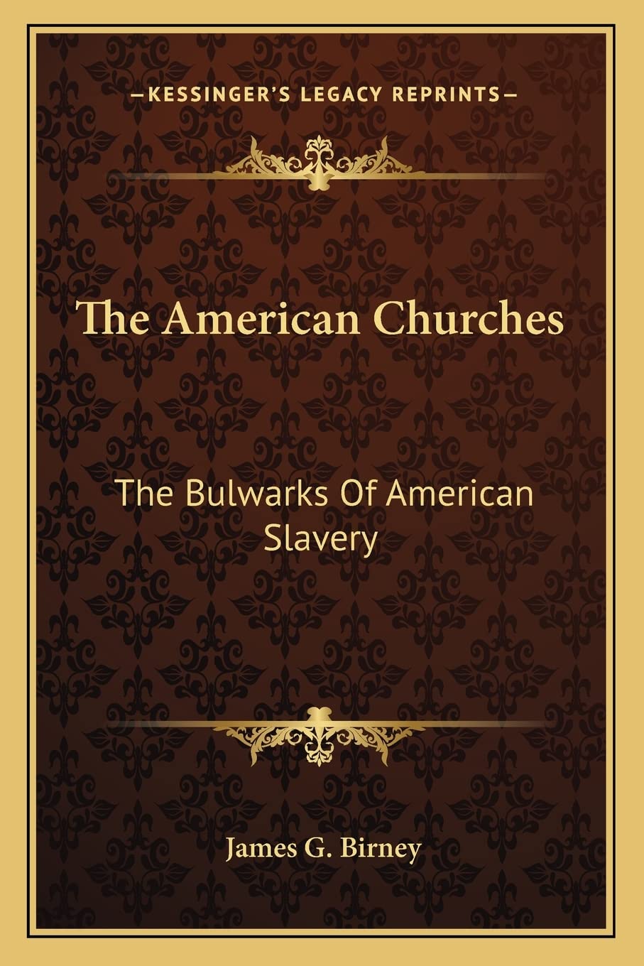 The American Churches: The Bulwarks Of American Slavery Social Sciences