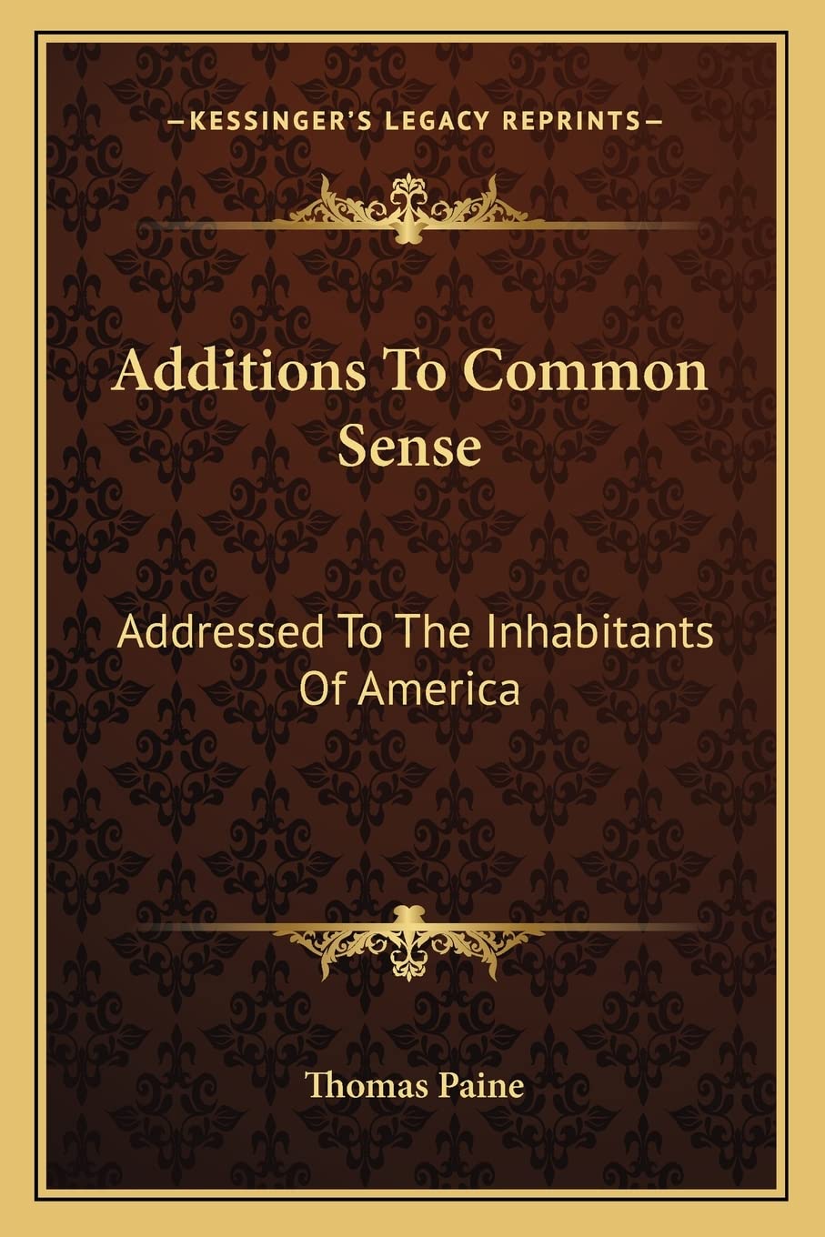 Additions To Common Sense: Addressed To The Inhabitants Of America Philosophy