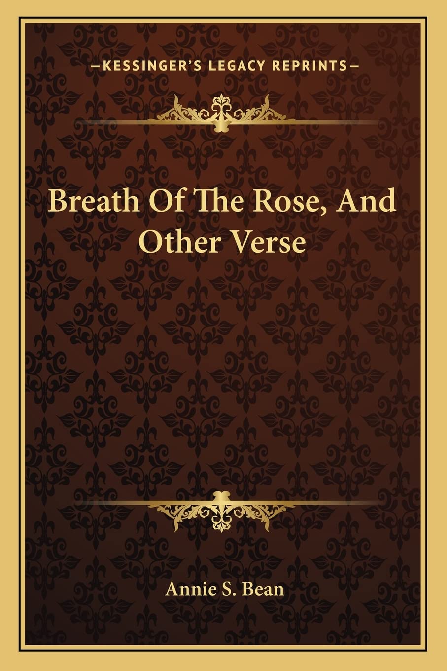 Breath Of The Rose, And Other Verse Poetry