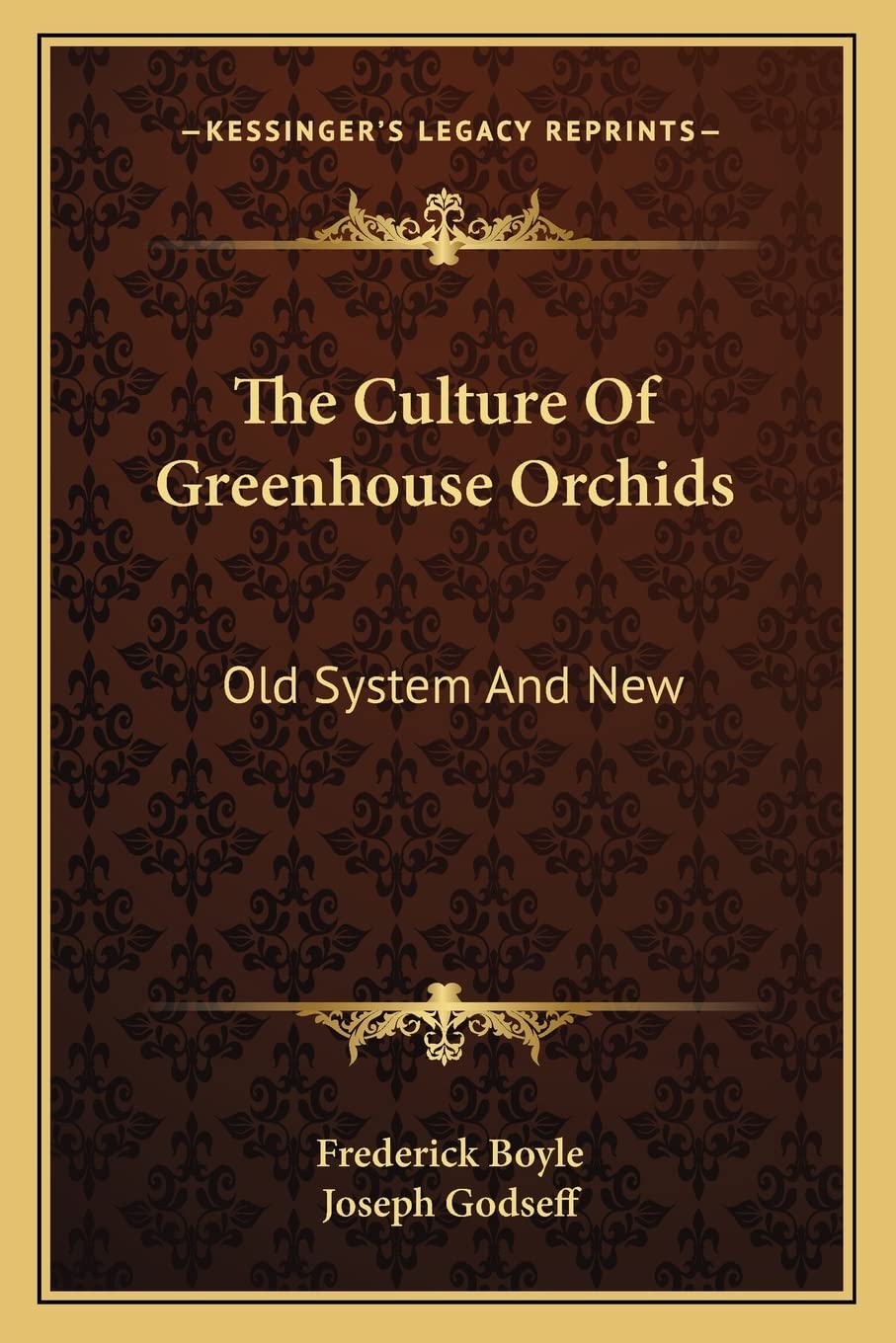 The Culture Of Greenhouse Orchids: Old System And New Contemporary literature