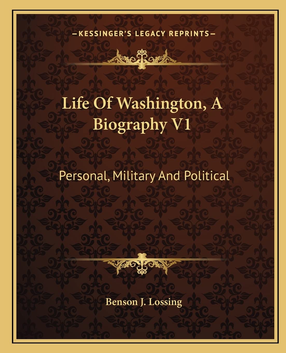 Life Of Washington, A Biography V1: Personal, Military And Political Contemporary literature