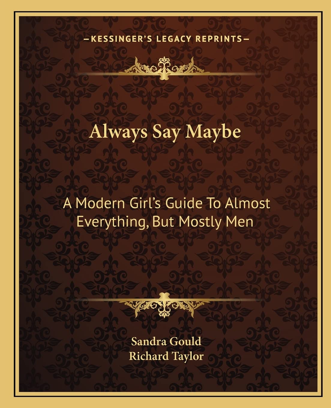 Always Say Maybe: A Modern Girl's Guide To Almost Everything, But Mostly Men Contemporary literature