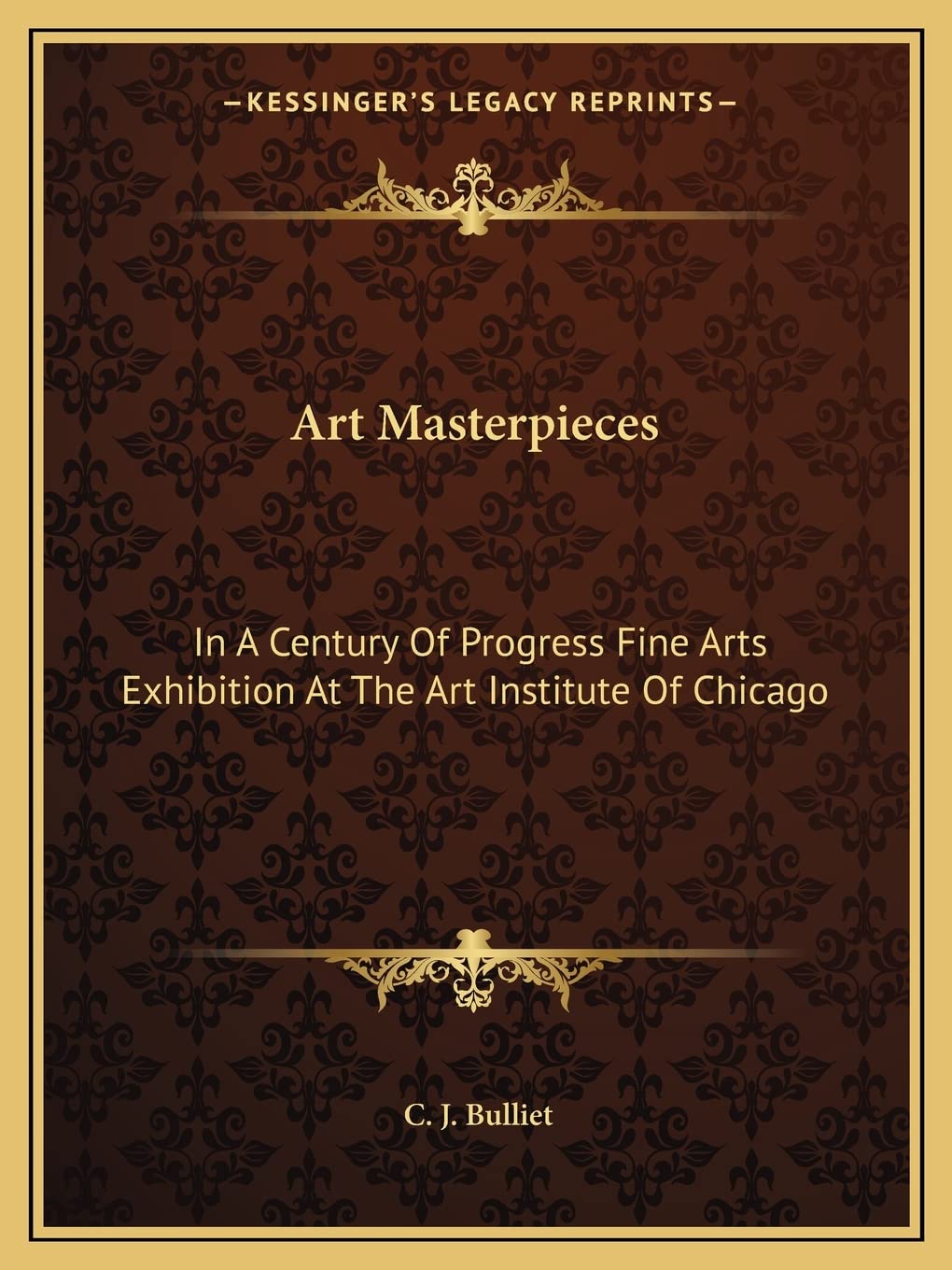 Art Masterpieces: In A Century Of Progress Fine Arts Exhibition At The Art Institute Of Chicago Contemporary literature Books