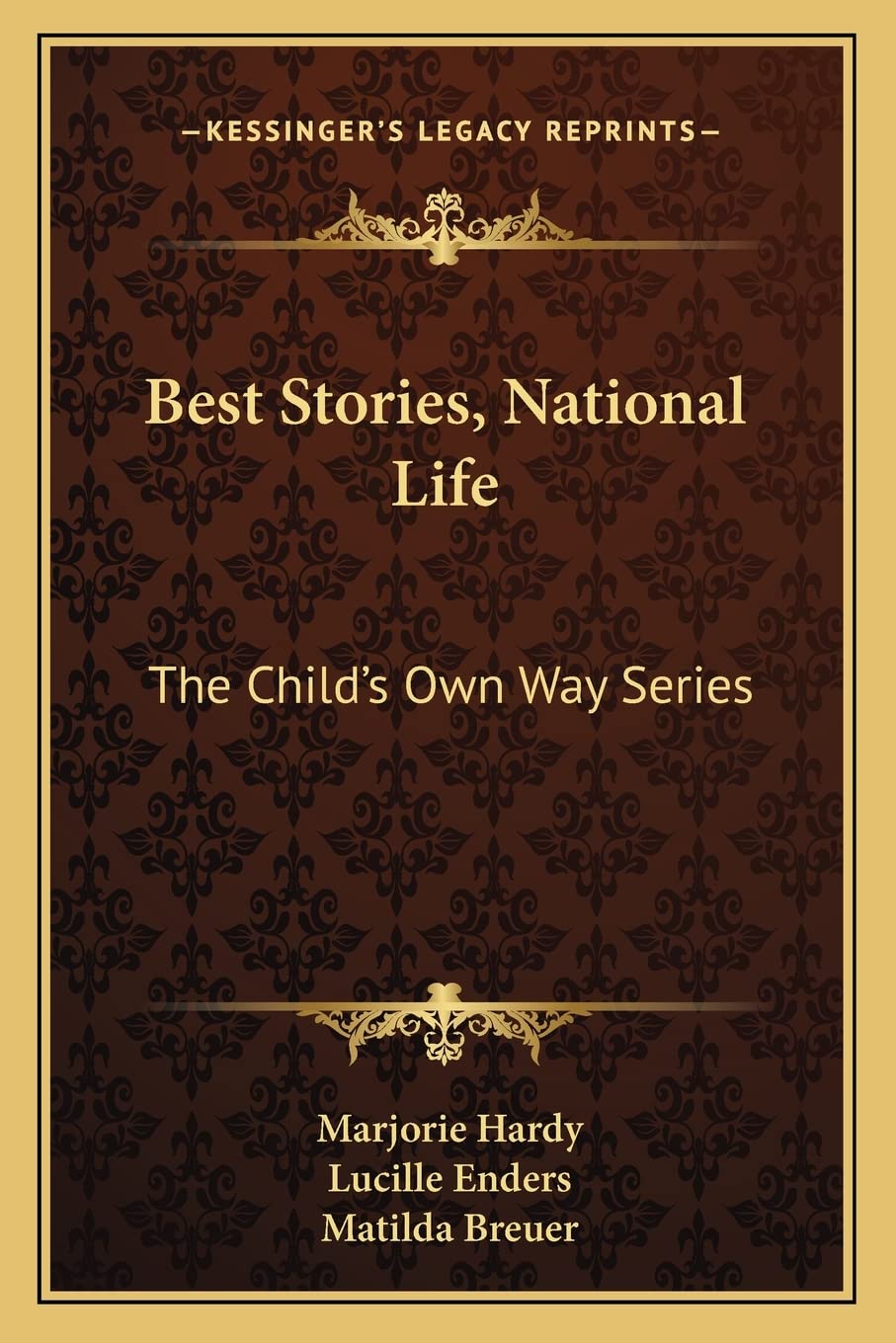 Best Stories, National Life: The Child's Own Way Series Contemporary literature