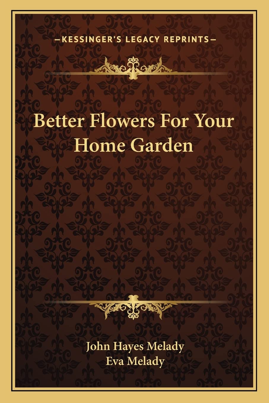 Better Flowers For Your Home Garden Contemporary literature