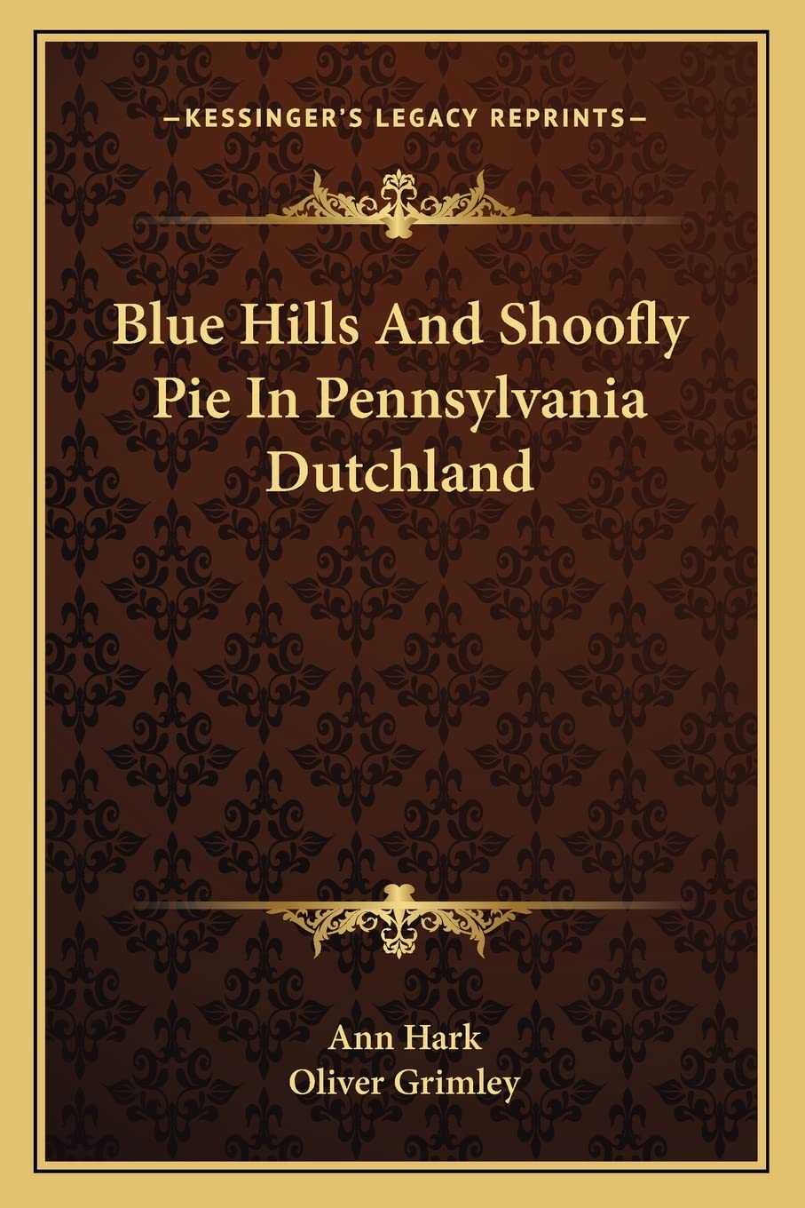 Blue Hills And Shoofly Pie In Pennsylvania Dutchland Contemporary literature