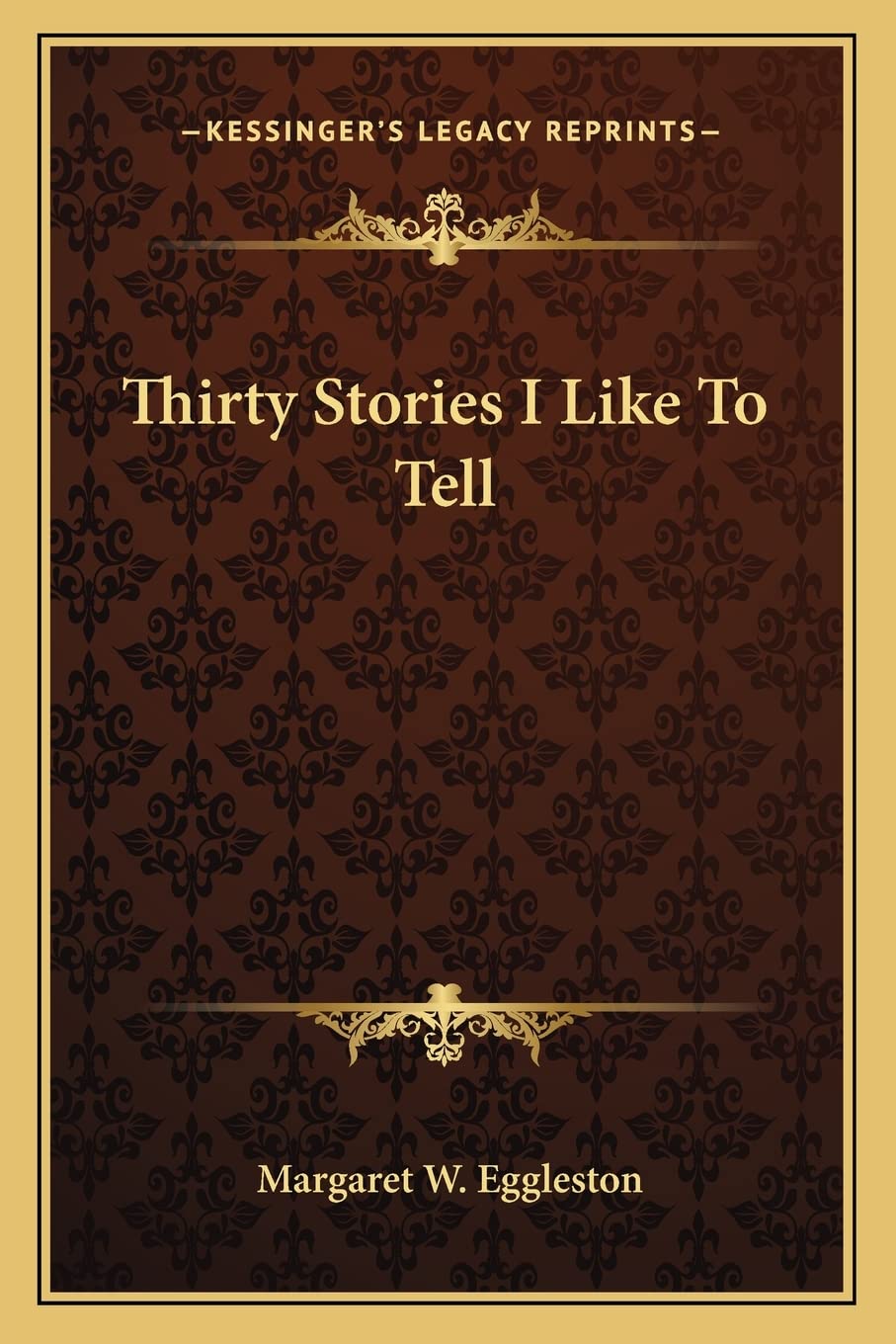 Thirty Stories I Like To Tell Essays & Short Stories