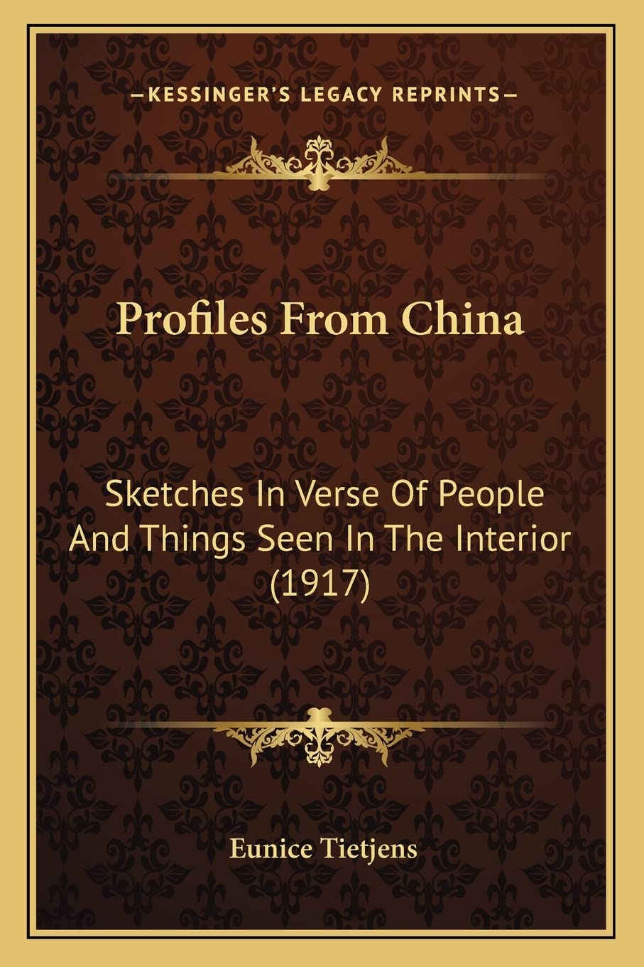 Profiles From China: Sketches In Verse Of People And Things Seen In The Interior (1917) Contemporary literature