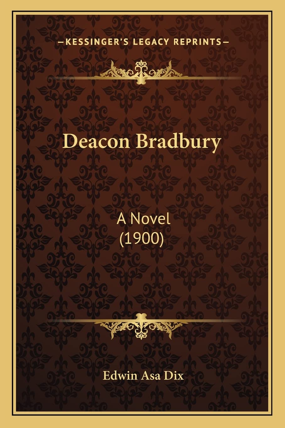 Product Image: Deacon Bradbury: A Novel (1900)