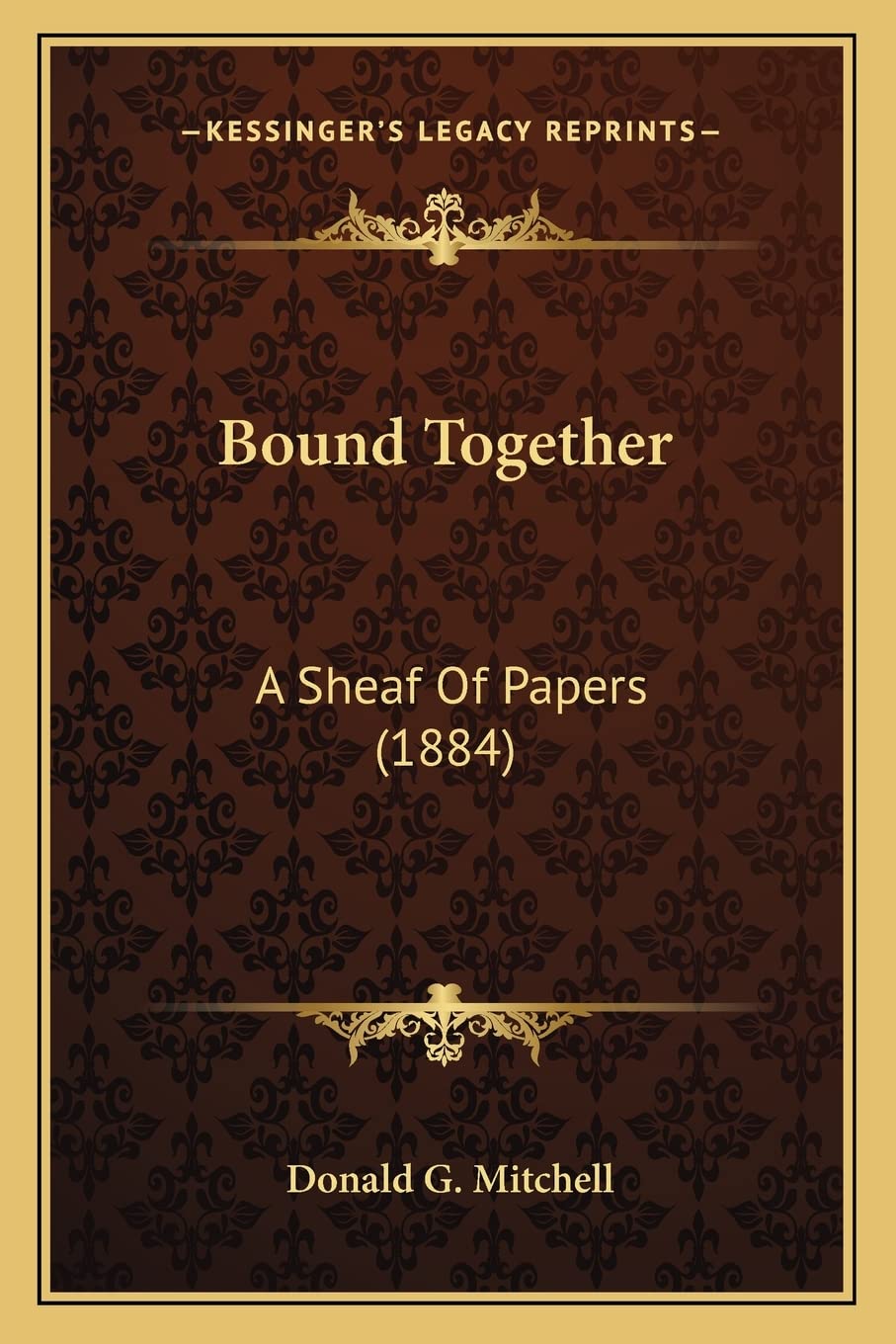Bound Together: A Sheaf Of Papers (1884) Essays & Short Stories