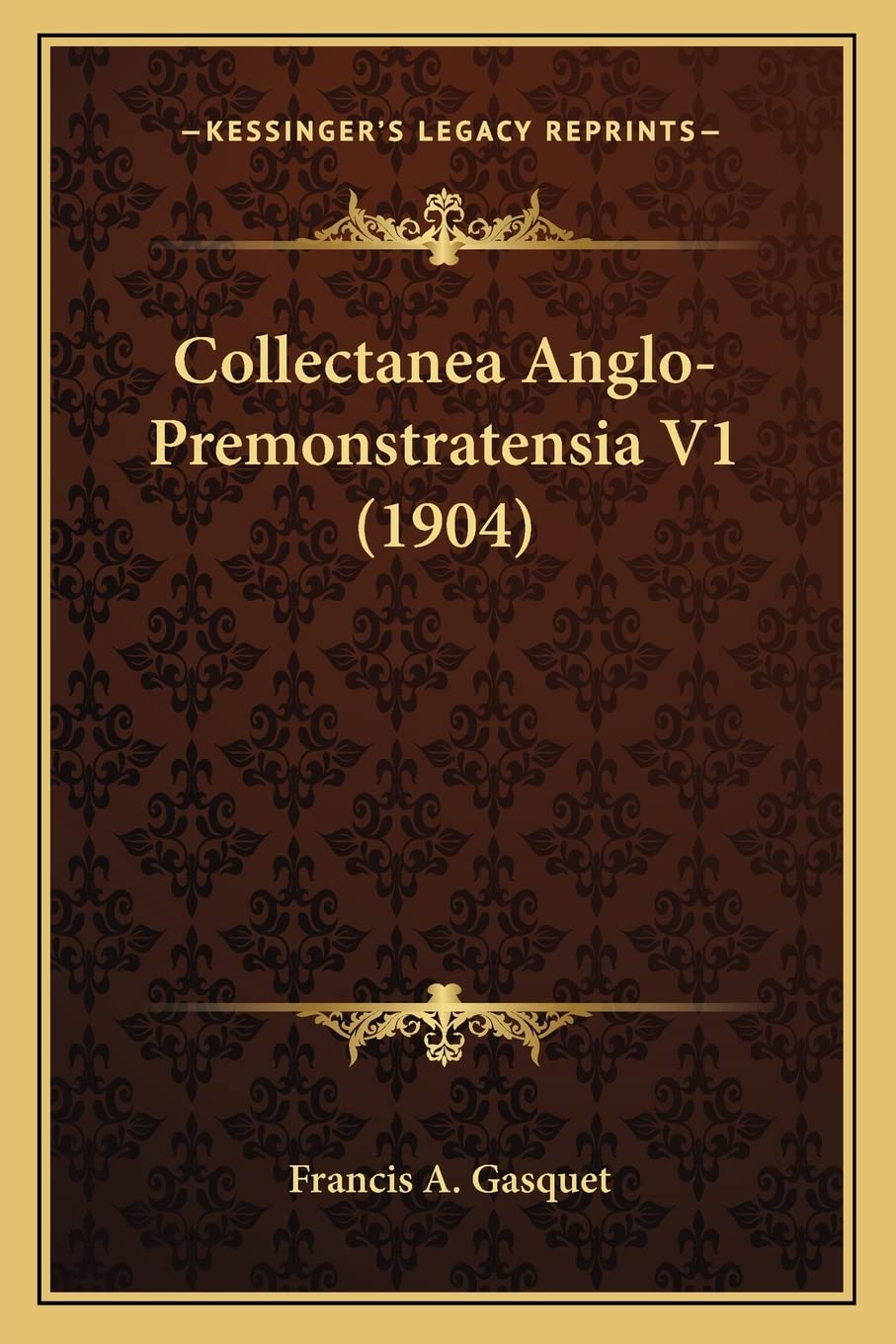 Collectanea Anglo-Premonstratensia V1 (1904) International