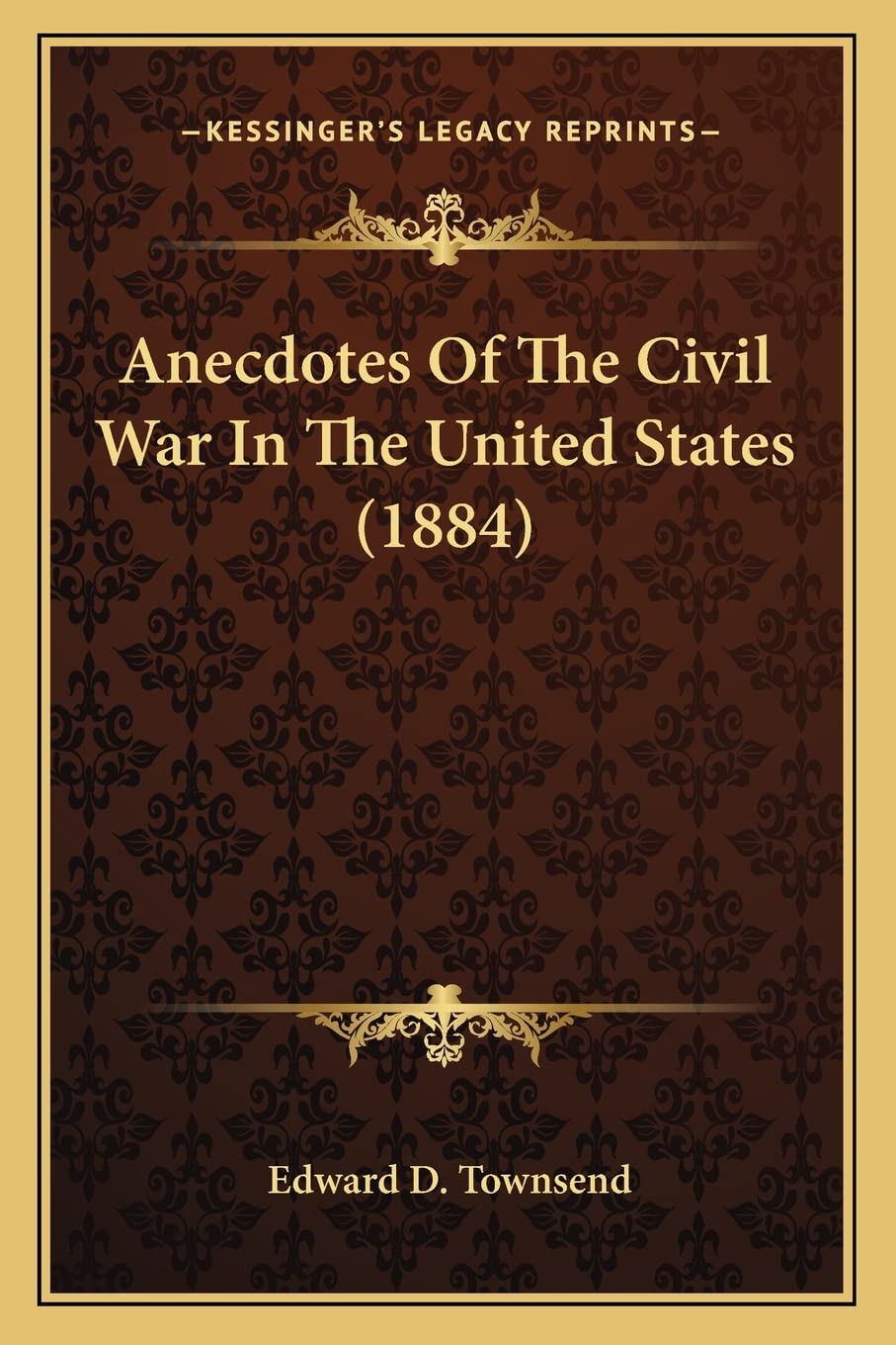 Anecdotes Of The Civil War In The United States (1884) International