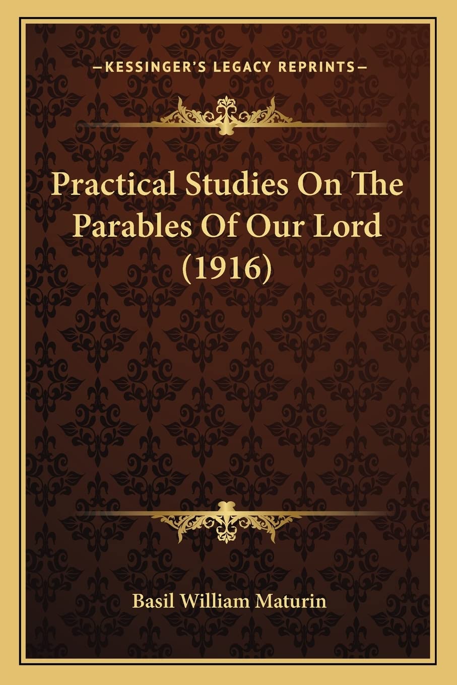Practical Studies On The Parables Of Our Lord (1916) Contemporary literature
