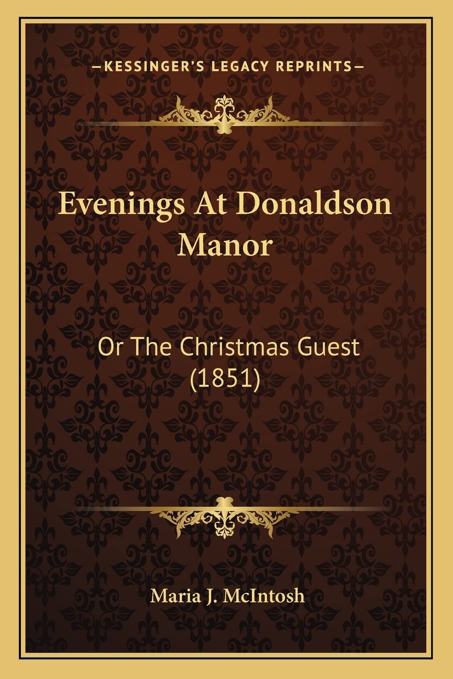 Evenings At Donaldson Manor: Or The Christmas Guest (1851) Contemporary literature