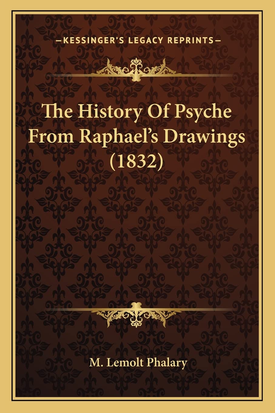The History Of Psyche From Raphael's Drawings (1832) Contemporary literature