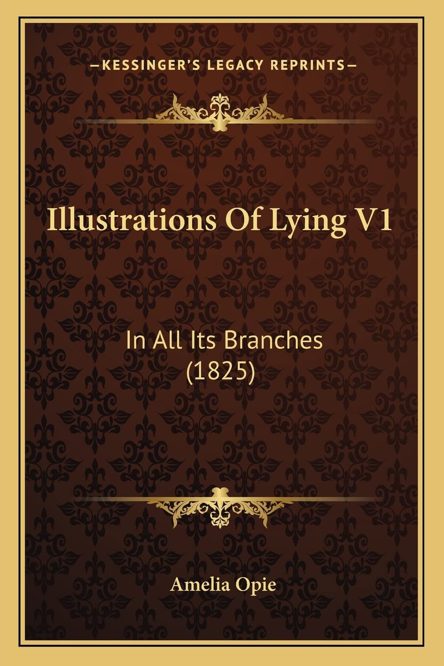 Illustrations Of Lying V1: In All Its Branches (1825) Philosophy