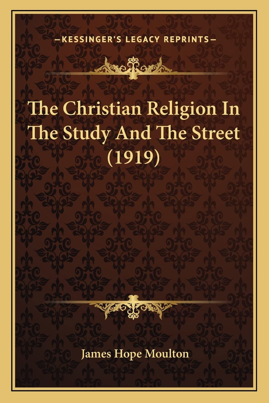 The Christian Religion In The Study And The Street (1919) Contemporary literature