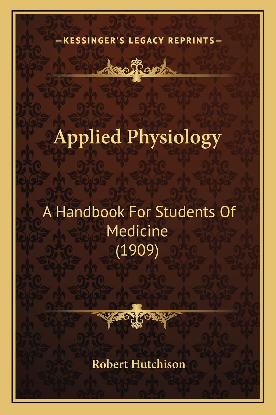 Applied Physiology: A Handbook For Students Of Medicine (1909) Medicine