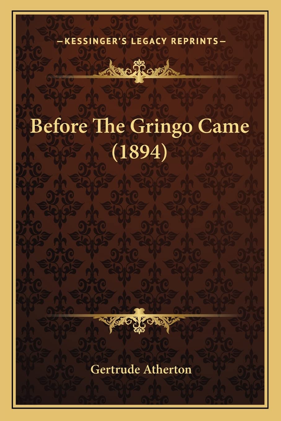 Before The Gringo Came (1894) Contemporary literature