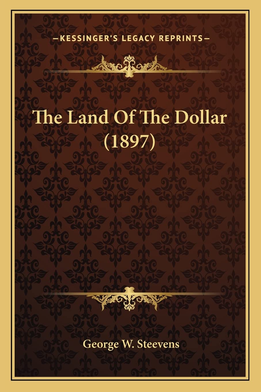 The Land Of The Dollar (1897) Contemporary literature