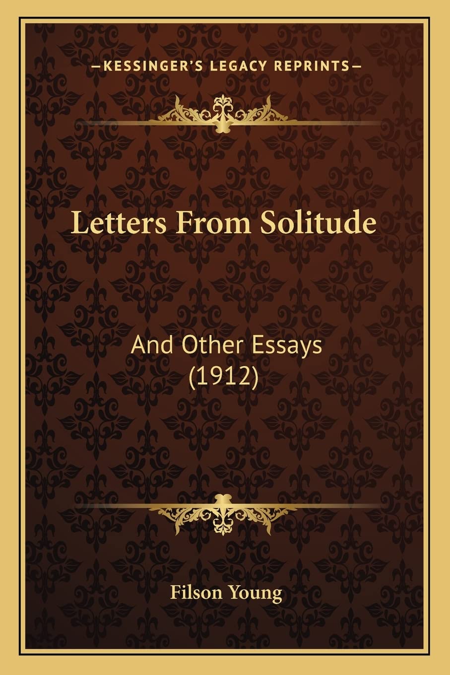 Letters From Solitude: And Other Essays (1912) International