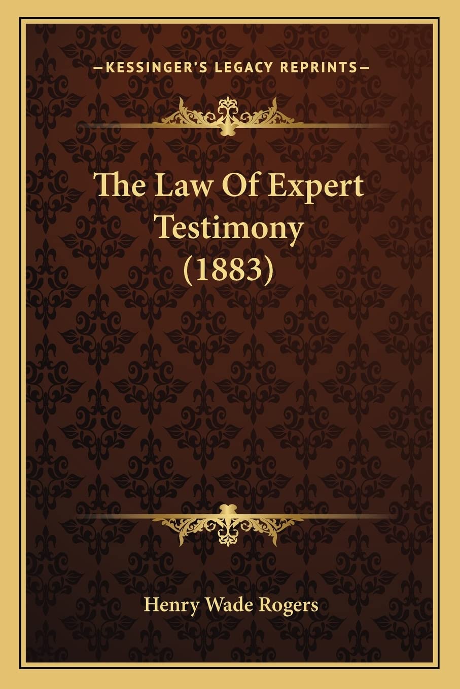 The Law Of Expert Testimony (1883) Contemporary literature