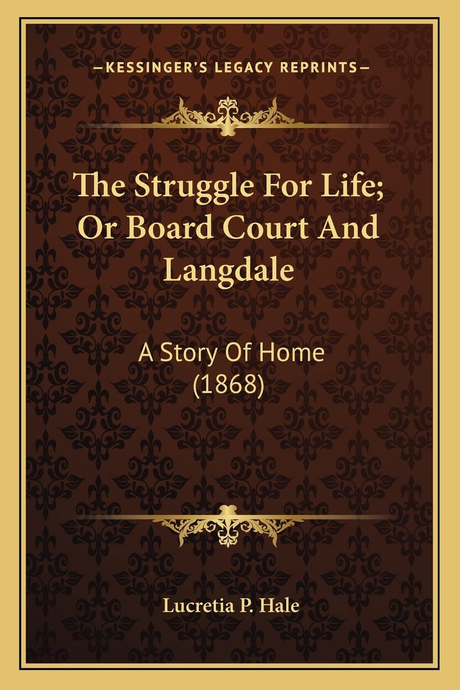 The Struggle For Life; Or Board Court And Langdale: A Story Of Home (1868) Contemporary literature