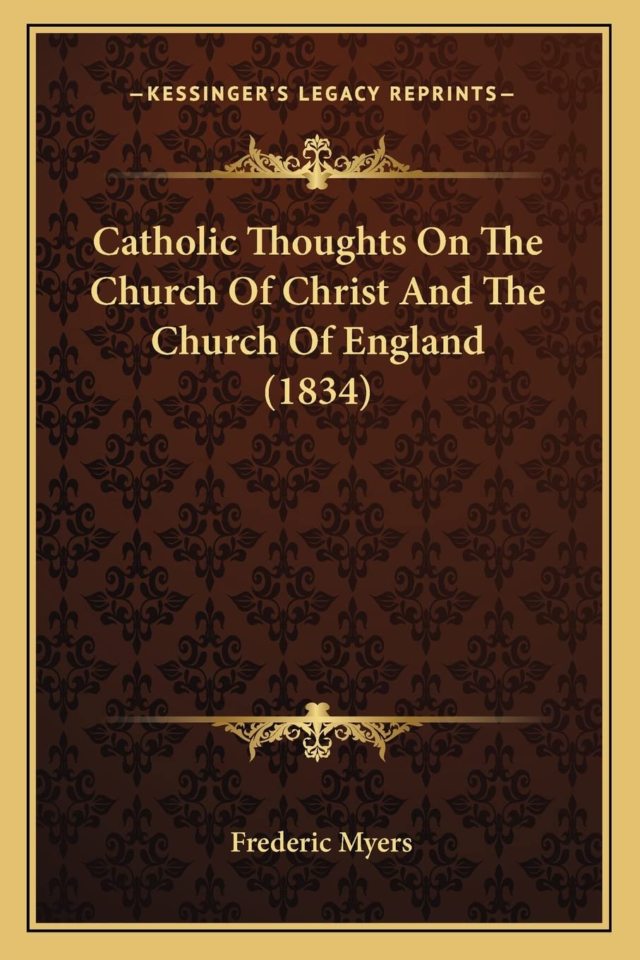Catholic Thoughts On The Church Of Christ And The Church Of England (1834) Philosophy