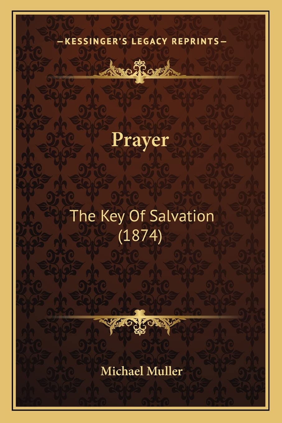 Prayer: The Key Of Salvation (1874) Contemporary literature