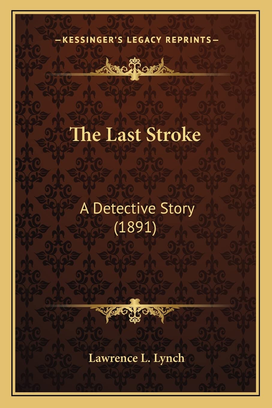 The Last Stroke: A Detective Story (1891) Law