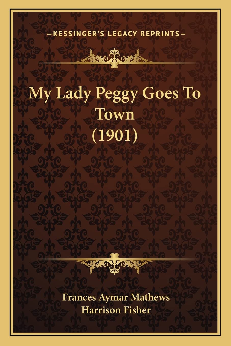 My Lady Peggy Goes To Town (1901) Contemporary literature