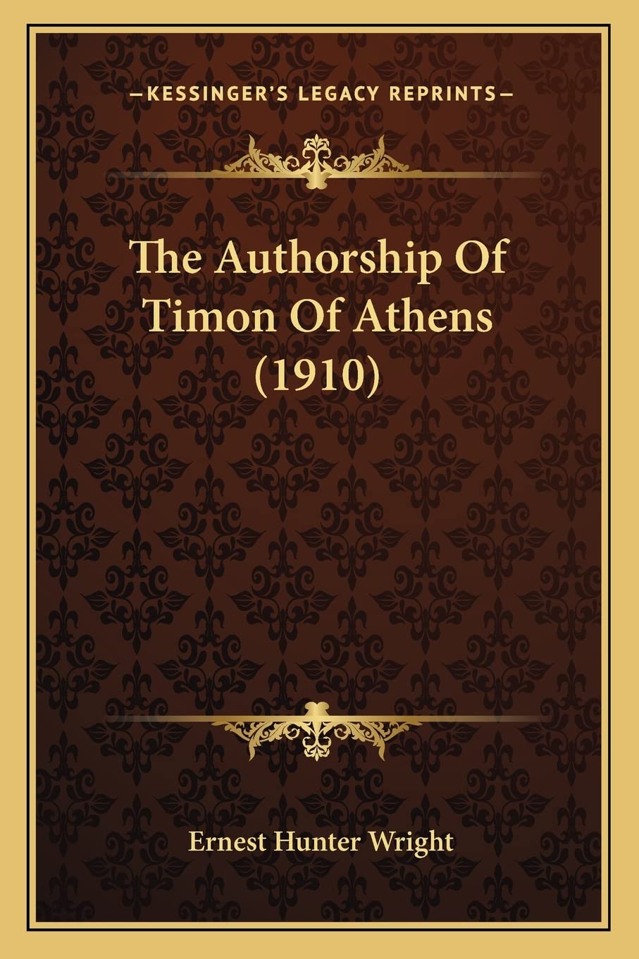 The Authorship Of Timon Of Athens (1910) International