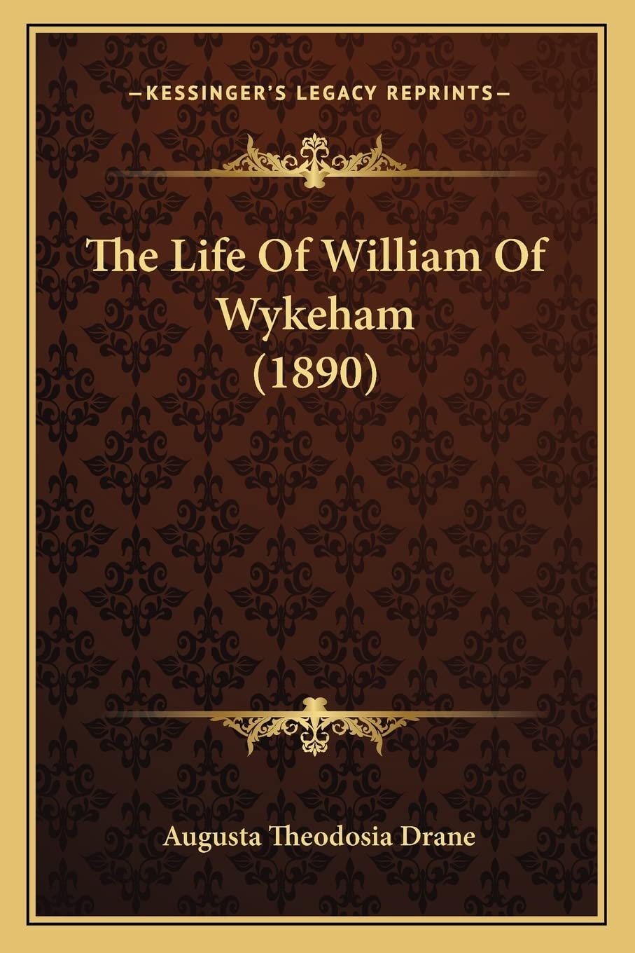 The Life Of William Of Wykeham (1890) Contemporary literature
