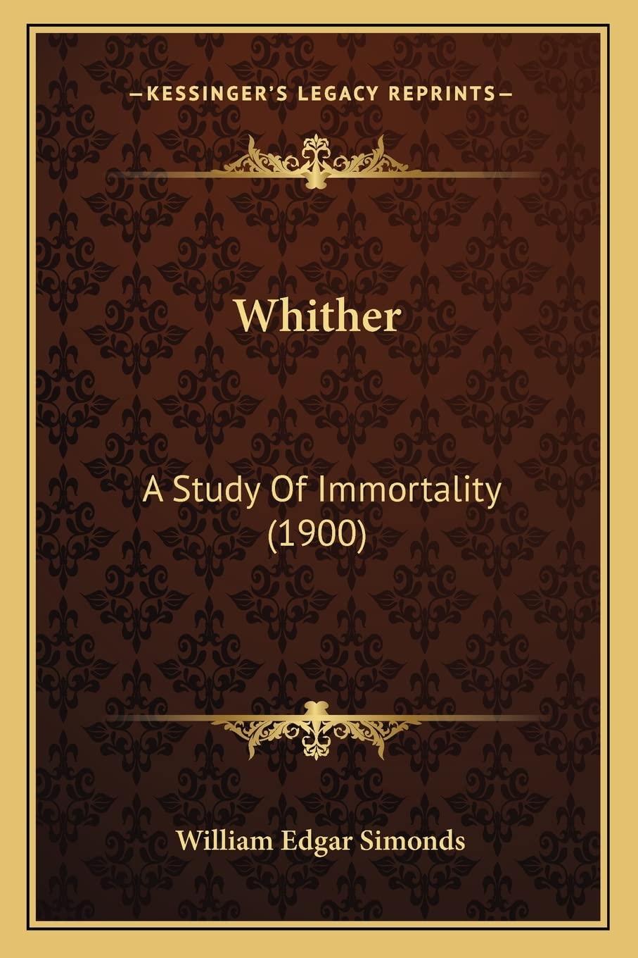 Product Image: Whither: A Study Of Immortality (1900)