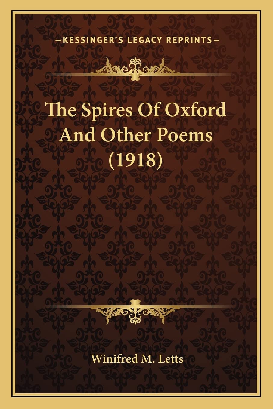 The Spires Of Oxford And Other Poems (1918) Poetry