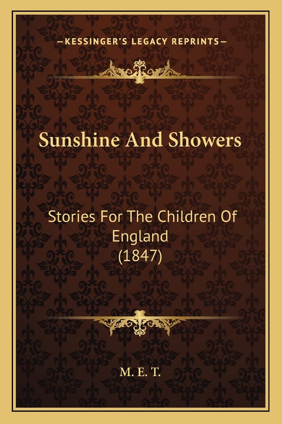 Sunshine And Showers: Stories For The Children Of England (1847) Contemporary literature