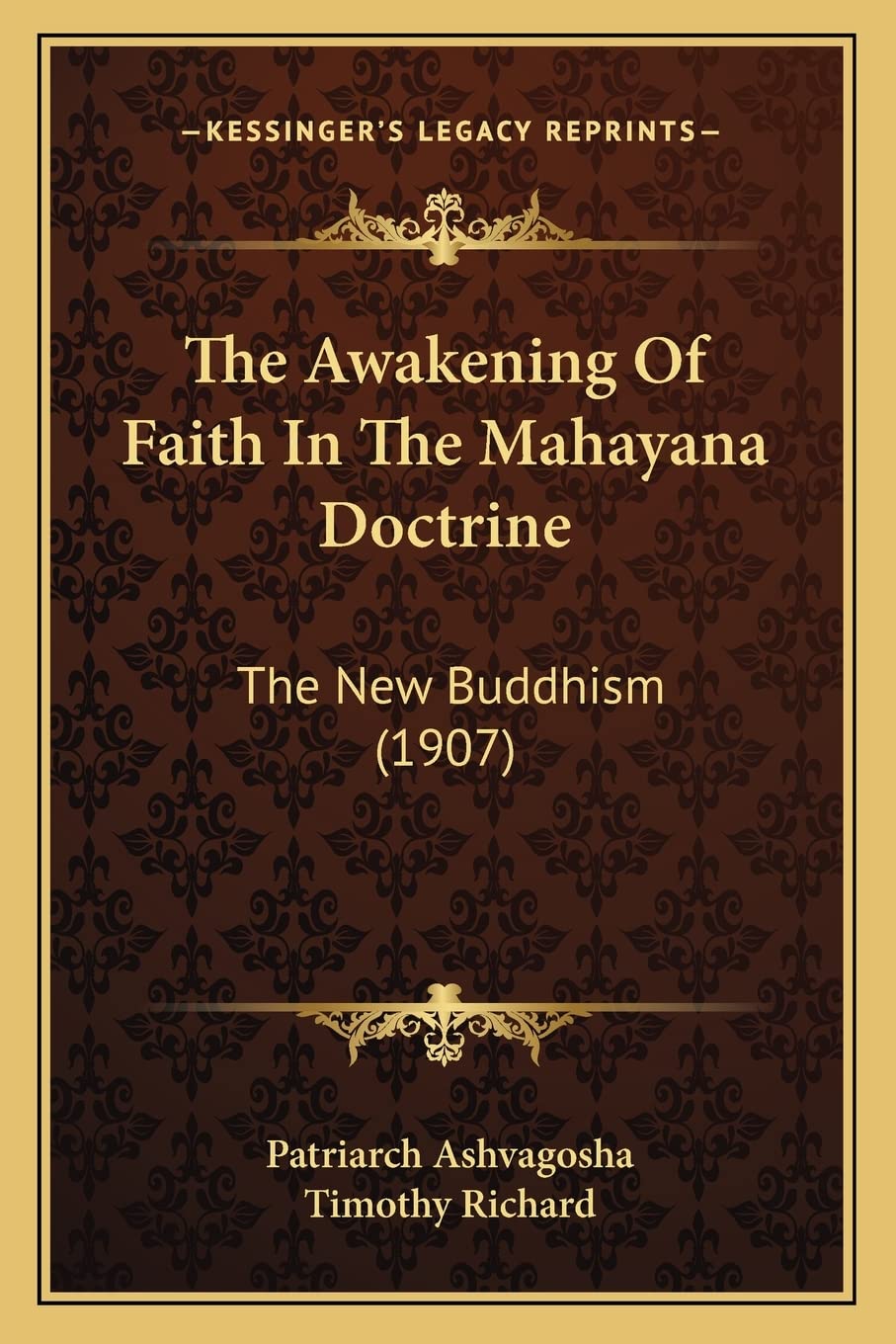 The Awakening Of Faith In The Mahayana Doctrine: The New Buddhism (1907) Philosophy