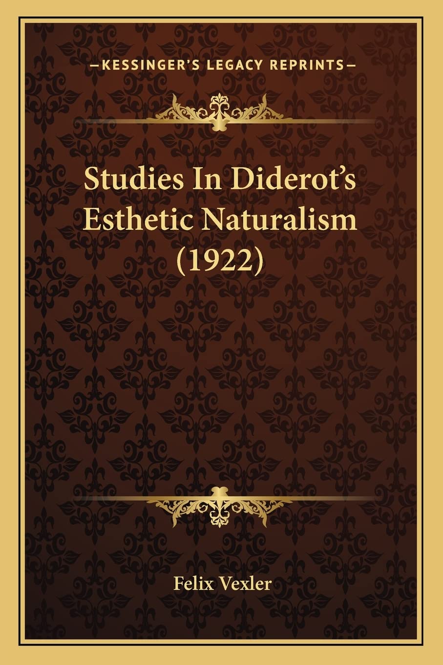 Studies In Diderot's Esthetic Naturalism (1922) Philosophy
