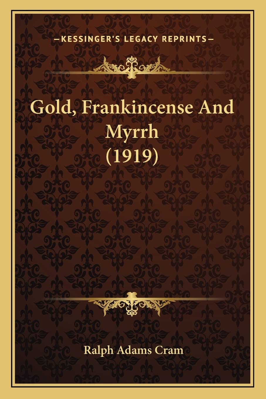 Gold, Frankincense And Myrrh (1919) Essays & Short Stories