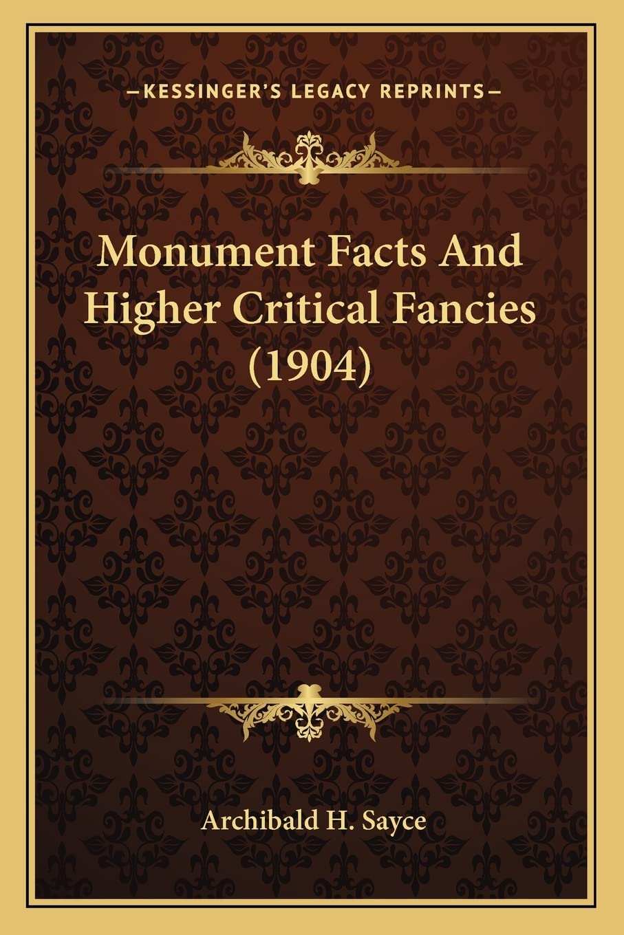 Monument Facts And Higher Critical Fancies (1904) Contemporary literature