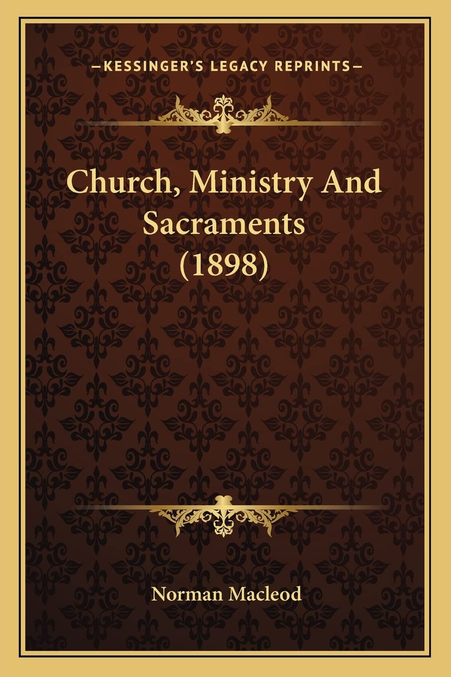 Church, Ministry And Sacraments (1898) Contemporary literature