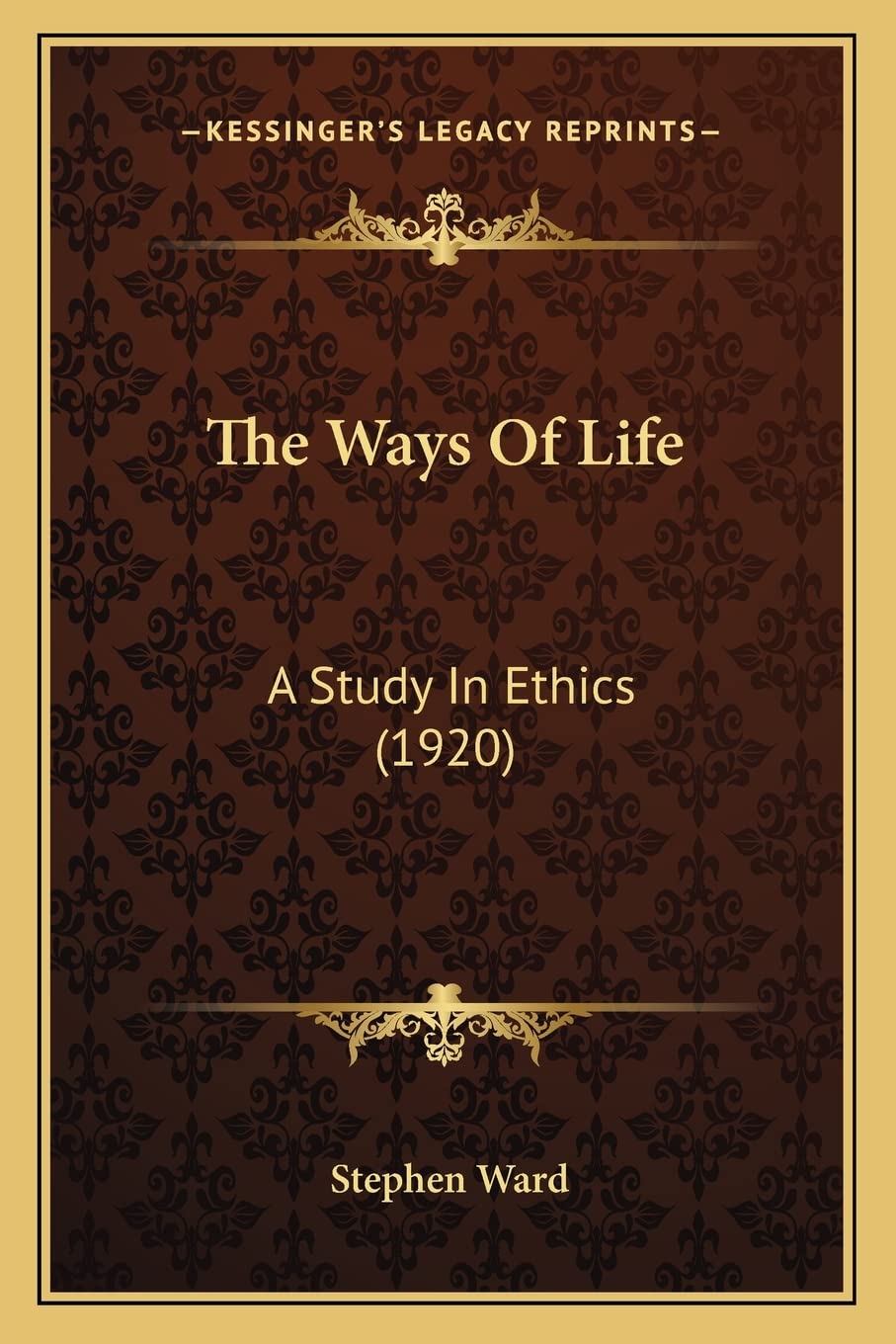Product Image: The Ways Of Life: A Study In Ethics (1920)