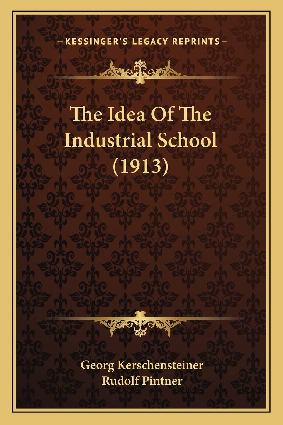 The Idea Of The Industrial School (1913) General education