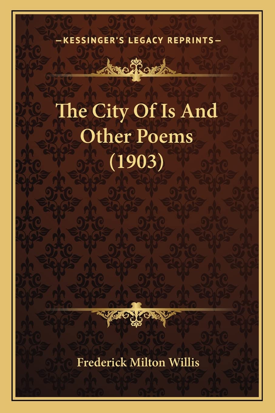 The City Of Is And Other Poems (1903) Poetry