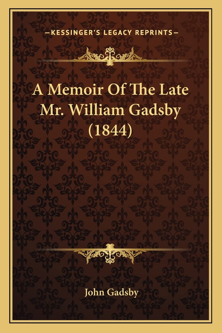 A Memoir Of The Late Mr. William Gadsby (1844) Contemporary literature