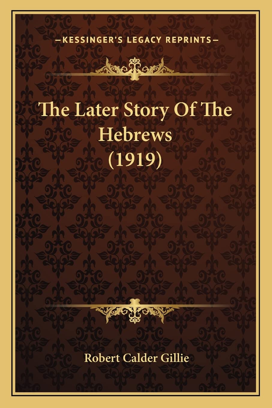 The Later Story Of The Hebrews (1919) Contemporary literature