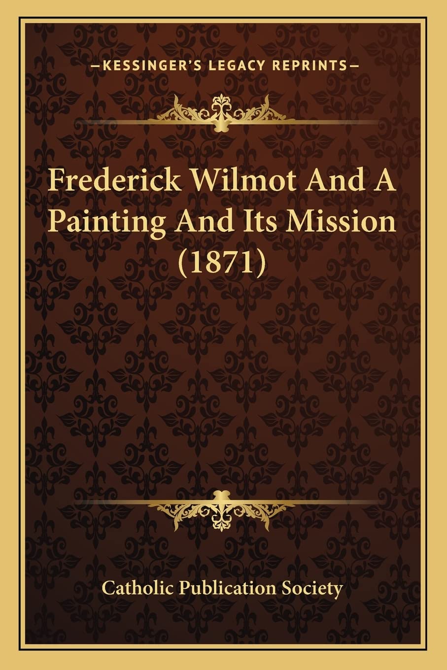 Frederick Wilmot And A Painting And Its Mission (1871) Contemporary literature